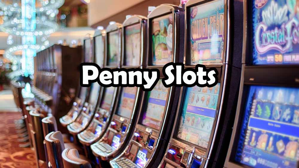 Top 5 Penny Slots Games